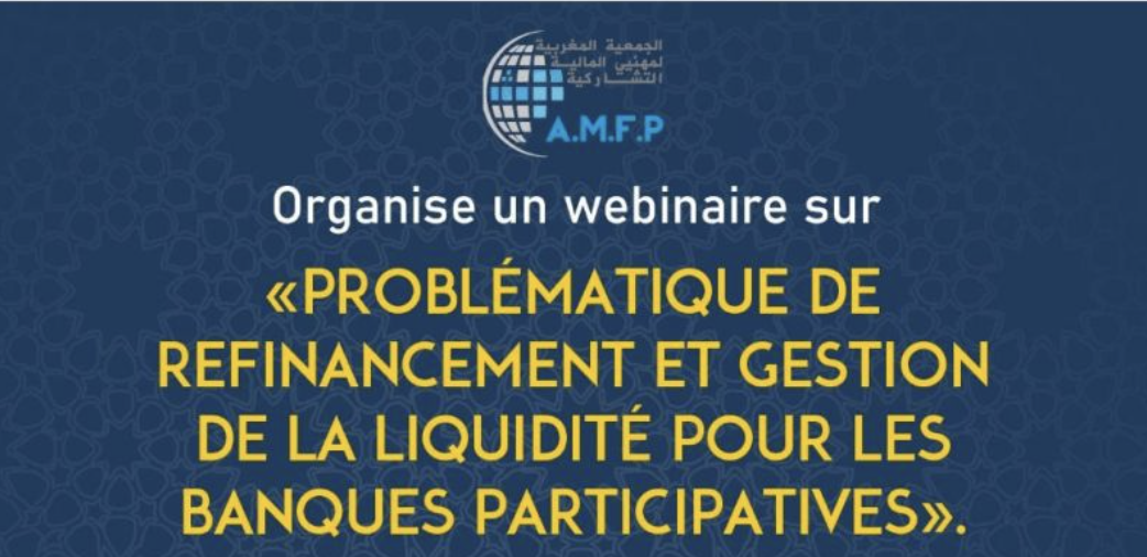 L'AMFP organise un webinaire sur le refinancement et la liquidité des banques participatives